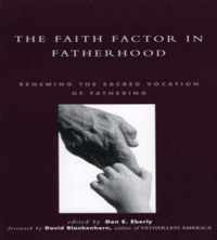 The Faith Factor in Fatherhood