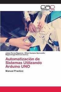 Automatizacion de Sistemas Utilizando Arduino UNO