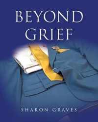 Beyond Grief