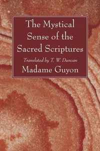 The Mystical Sense of the Sacred Scriptures