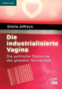 Die industrialisierte Vagina