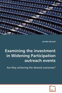 Examining the investment in Widening Participation outreach events