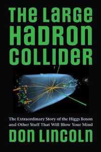 The Large Hadron Collider