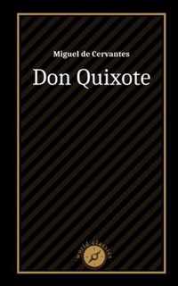 Don Quixote by Miguel de Cervantes