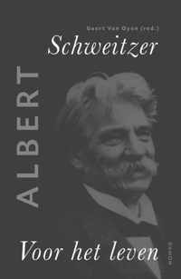 Albert Schweitzer, Voor Het Leven