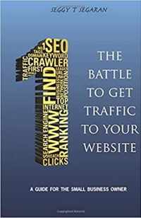 The Battle to Get Traffic to Your Website