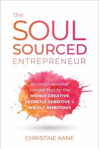 The Soul-Sourced Entrepreneur