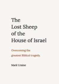 The Lost Sheep of the House of Israel