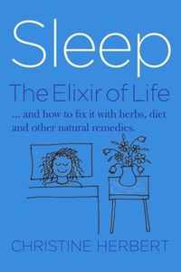 Sleep, the Elixir of Life