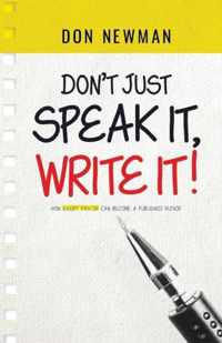 Don't Just Speak It, Write It