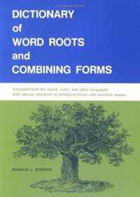 Dictionary of Word Roots and Combining Forms