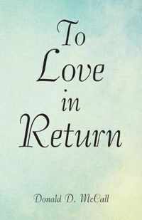 To Love in Return