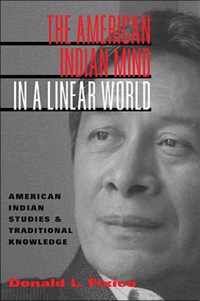 The American Indian Mind in a Linear World