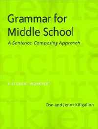 Grammar for Middle School: A Sentence-Composing Approach