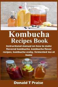 Kombucha Recipes Book