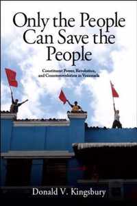 Only the People Can Save the People