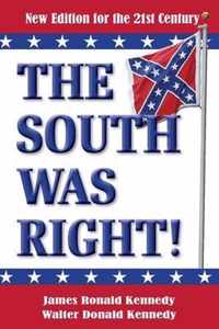 The South Was Right!