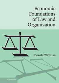 Economic Foundations of Law and Organization