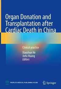 Organ Donation and Transplantation after Cardiac Death in China