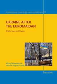 Ukraine After the Euromaidan