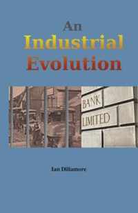 An Industrial Evolution