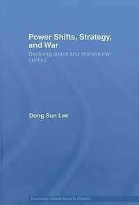 Power Shifts, Strategy and War