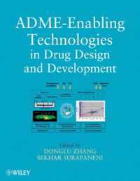 ADME-Enabling Technologies in Drug Design and Development