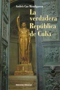 La Verdadera Republica de Cuba