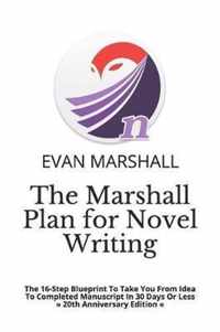 The Marshall Plan for Novel Writing