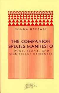 The Companion Species Manifesto