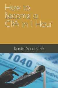 How to Become a CPA in 1 Hour