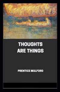 Thoughts are Things Annotated