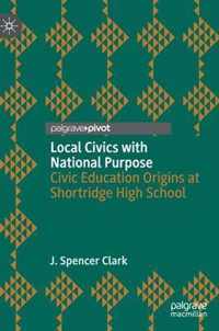 Local Civics with National Purpose