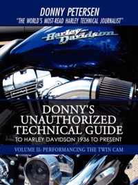 Donny's Unauthorized Technical Guide to Harley Davidson 1936 to Present: Volume II