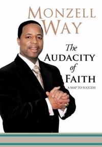 The Audacity Of Faith