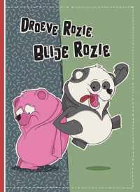 Droeve Rozie, blije Rozie