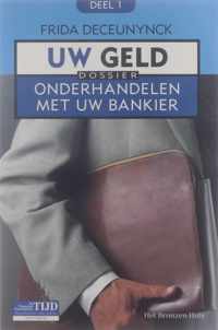 Uw Geld 01 Onderhandelen Met Uw Bankier