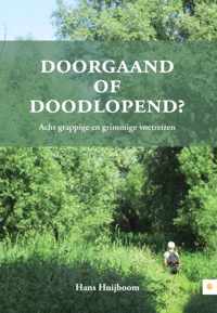 Doorgaand of doodlopend?