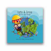 Lotte en Fenna Op reis door Europa - kinderboek - (voor)leesboek