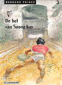 Bernard prince 03. de hel van suong-bay