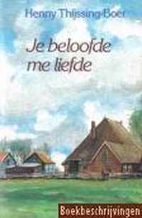 Je beloofde me liefde