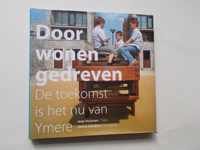 Door wonen gedreven