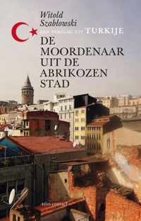 De moordenaar uit de Abrikozenstad