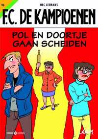 F.C. De Kampioen - 96 Pol en Doortje gaan scheiden - François Corteggiani, Hec Leemans, Tom Bouden - Paperback (9789002263286)