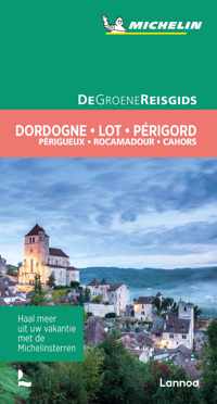 De Groene Reisgids  -   Dordogne/Lot/Périgord