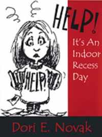 Help! It's an Indoor Recess Day