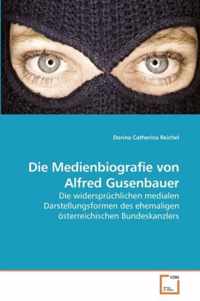 Die Medienbiografie von Alfred Gusenbauer