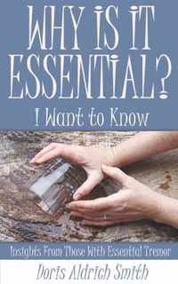 Why Is It Essential? I Want to Know