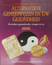 Alternatieve geneeswijzen en uw gezondheid