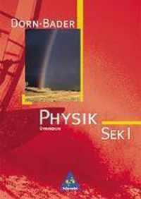 Dorn-Bader Physik. Mittelstufe, Sekundarstufe 1. Neubearbeitung. Schülerband. Baden-Württemberg, Berlin, Hessen, Schleswig-Holstein